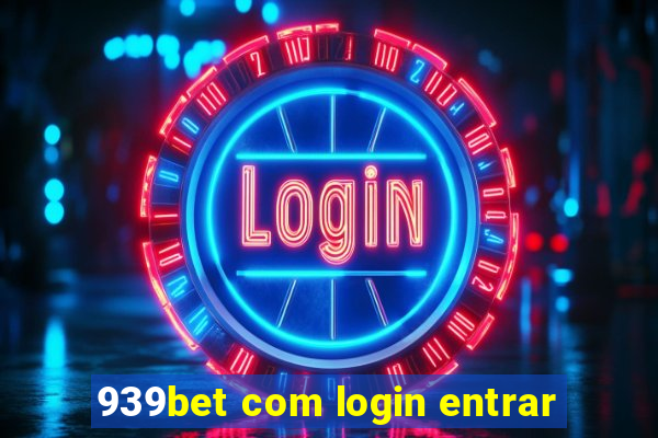 939bet com login entrar